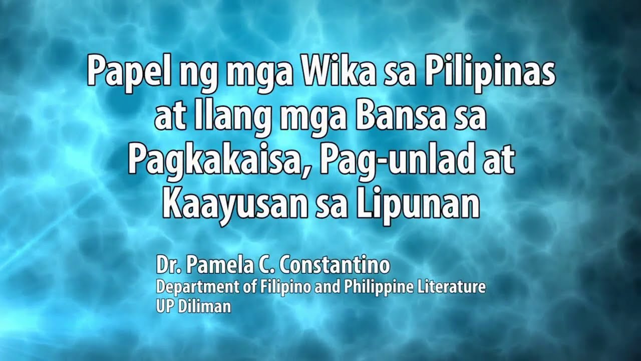 Up Talks Papel Ng Mga Wika Sa Pilipinas Tvup 2628