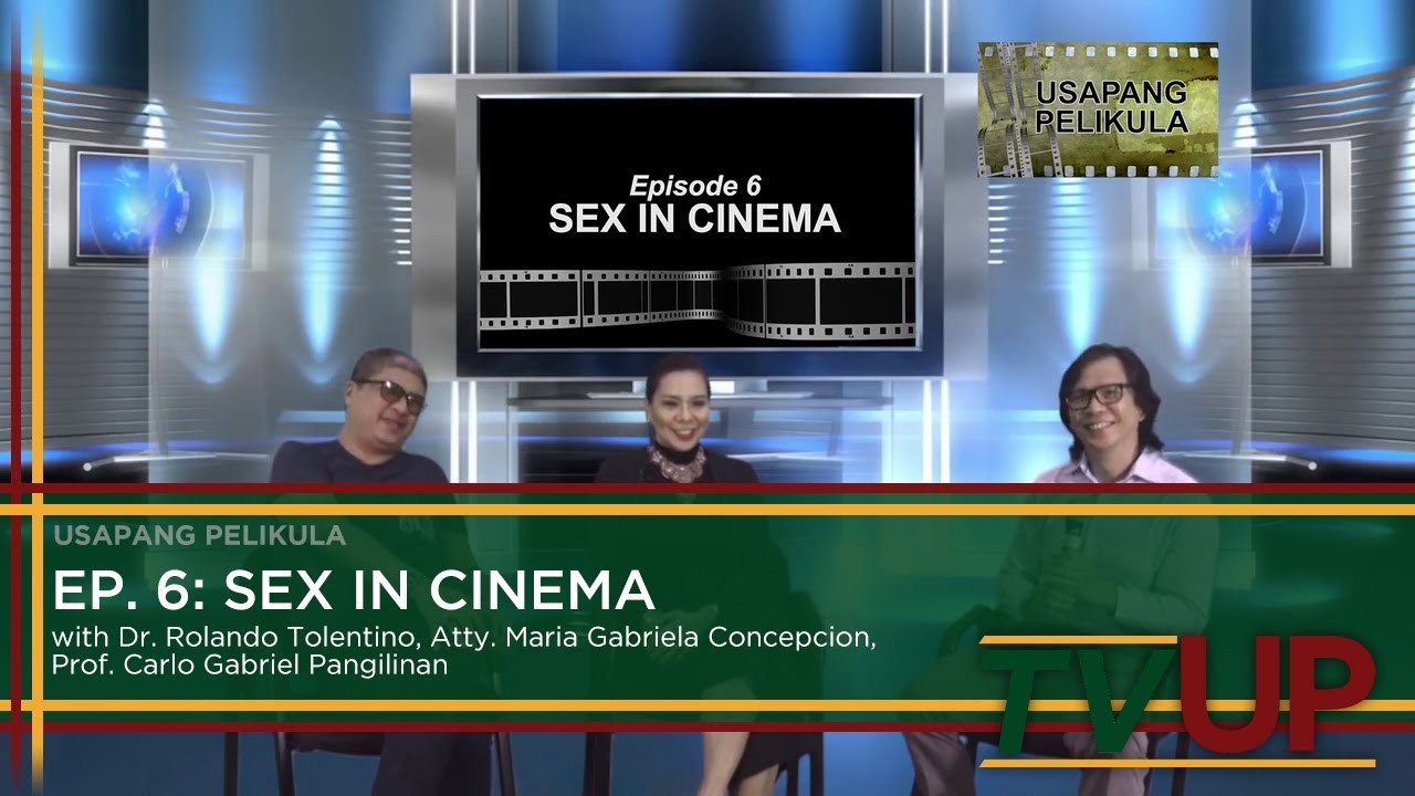 Usapang Pelikula Episode 06 Sex In Cinema Tvup