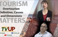 TOURISM MATTERS | Episode 01: Overtourism Definition, Causes and Dimensions