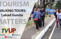 TOURISM MATTERS | Episode 04 | WALKING TOURS: Lakad Gunita