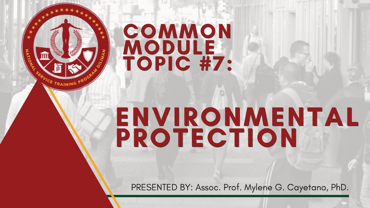 NSTP Common Module Topic 7: Environmental Protection | Mylene Cayetano