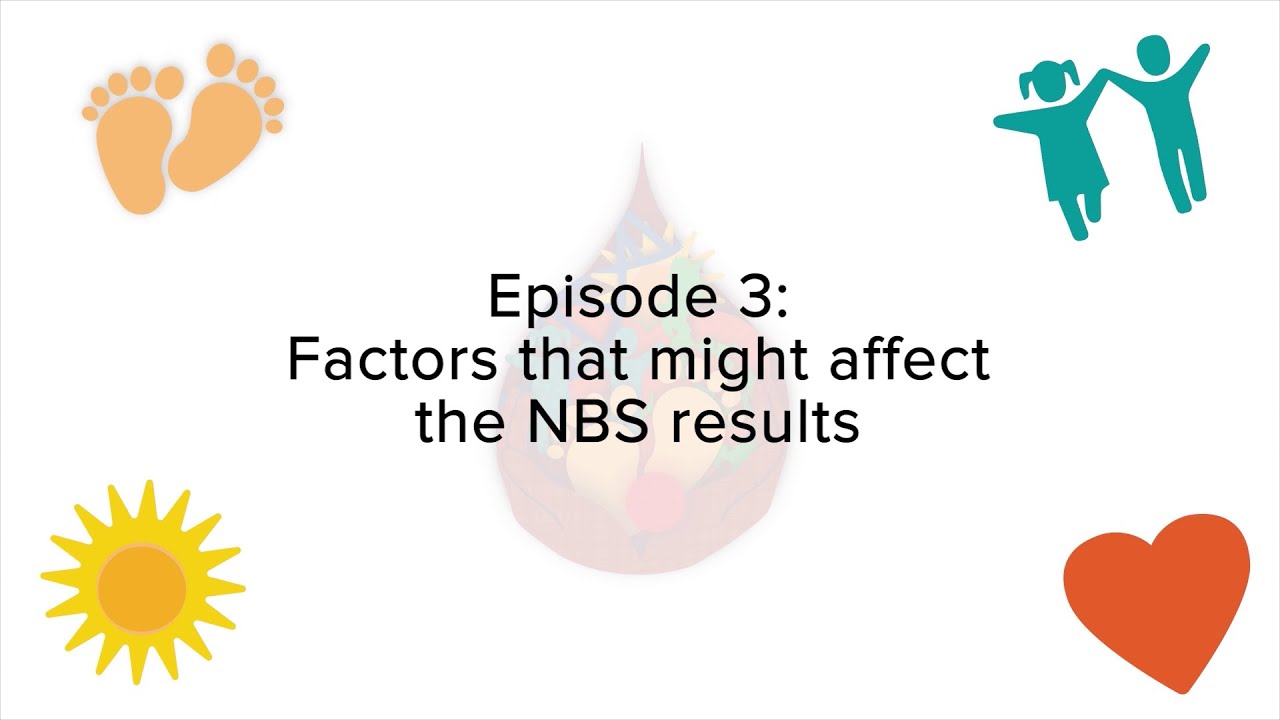 Newborn Screening | Factors that might affect the NBS results